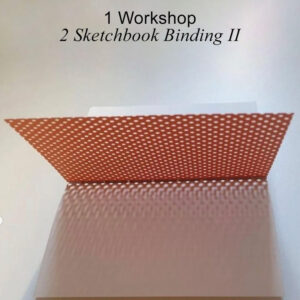 Sketchbook Binding Workshop Volume II