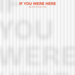 If You Were Here